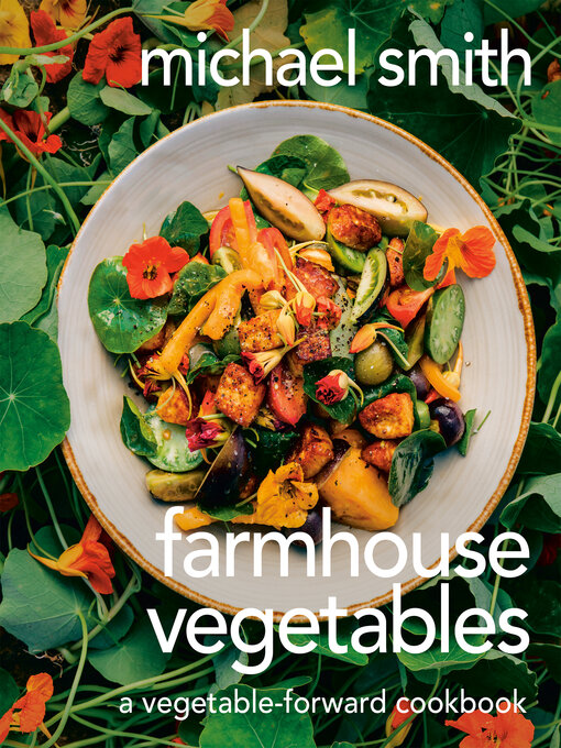 Title details for Farmhouse Vegetables by Michael Smith - Available